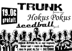 trunk - live 19062004 - Bayonne - Espace Arroka avec Hokus Pokus et Seedball